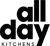 All Day Kitchens